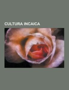Cultura Incaica: Buy Cultura Incaica by Fuente Wikipedia at Low Price ...