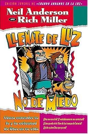 Llenate De Luz, No De Miedo/Know Light, No Fear : Anderson, Neil ...