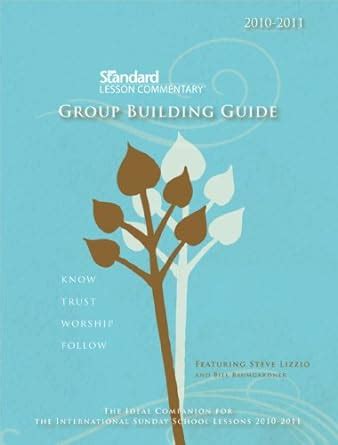 Buy Standard Lesson Commentary Group Building Guide: Know - Trust ...