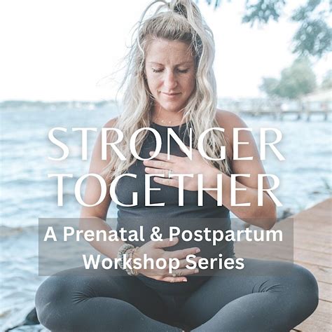 Stronger Together - Pre/Postpartum Workshop Series-Bumps and Bowls ...