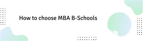How to choose MBA B-Schools