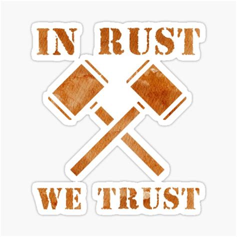 Image result for In Rust We Trust Sticker