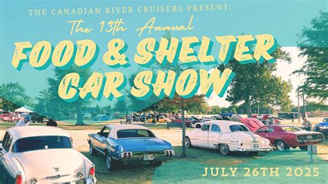 13th Annual F&S Car Show - Presented by the Canadian River Cruisers ...