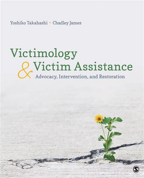 Victimology and Victim Assistance: Advocacy, Intervention, and ...