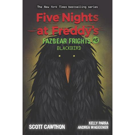 FIVE NIGHTS AT FREDDY'S: FAZBEAR FRIGHTS BOOK 6: BLACKBIRD – Odyssey ...