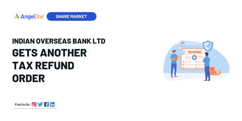 Indian Overseas Bank Gets Another Tax Refund Order
