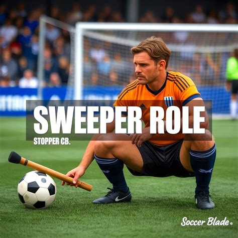 Sweeper In Soccer (Stopper And Center Back Position)