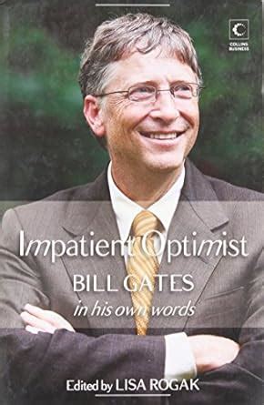 Buy Impatient Optimist: Bill Gates in His Own Words Book Online at Low ...