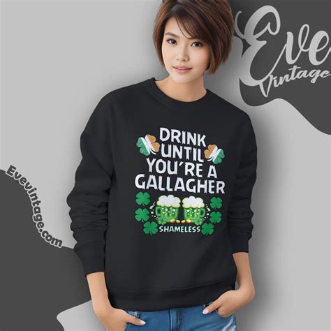 Drink Until Youre A Gallagher Shameless St Patrick's T-shirt - EVE Vintage