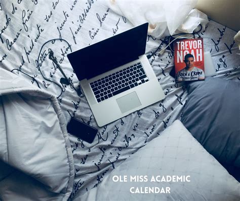 Ole Miss Academic Calendar 2025‑2026: Important Dates