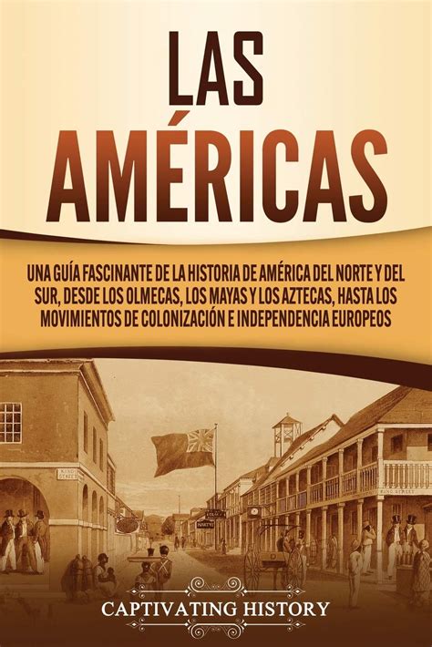 Buy Las Américas: Una guía fascinante de la historia de América del ...