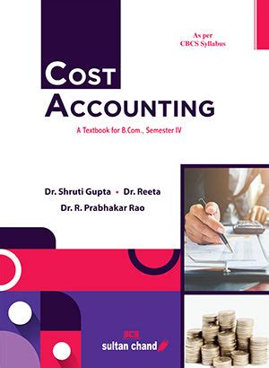 Cost Accounting : A textbook for B.Com, Semester IV – Sultan Chand ...