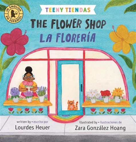 The Flower Shop / La Florería : Heuer, Lourdes, Hoang, Zara Gonzlez ...