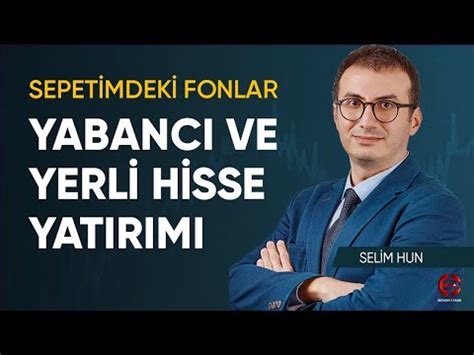 Yabancı Ve Yerli Hisse Yatırım Fonları | Selim Hun | Ekonomi Ekranı ...