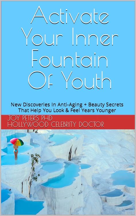 Activate Your Inner Fountain Of Youth: New Discoveries In Anti-Aging ...