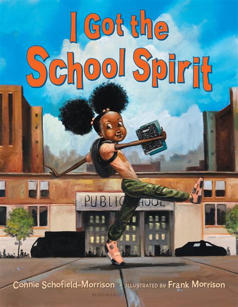 I Got the School Spirit by Connie Schofield-Morrison, illustrated by ...