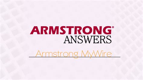 Armstrong Answers: Armstrong MyWire