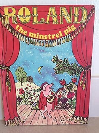 Roland the Minstrel Pig : Steig, William, Steig, William: Amazon.in: Books