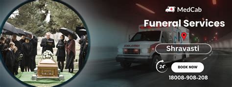 Best Funeral Services in Shravasti | MedCab