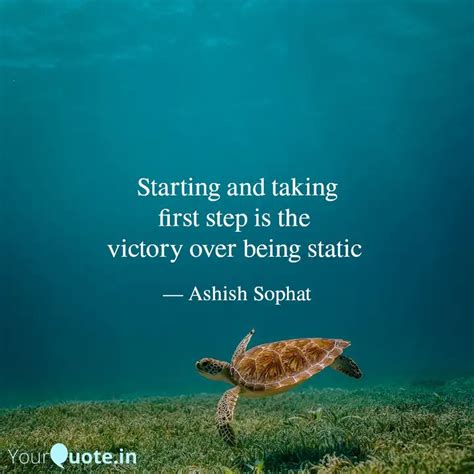 Starting and taking first... | Quotes & Writings by Ashish Sophat ...