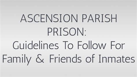 Ascension Parish Prison: Guidelines To Follow For Family & Friends of ...