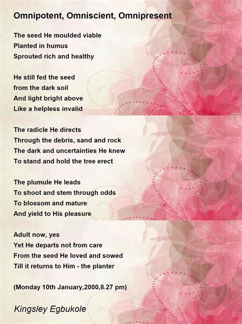 Omniscient Omnipotent Omnipresent