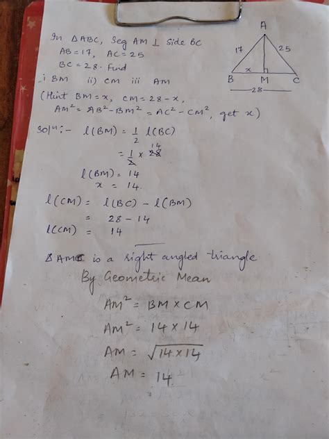 In ∆ABC, seg AM is perpendicular to side BC, AB =17, AC=25, BC = 28 ...