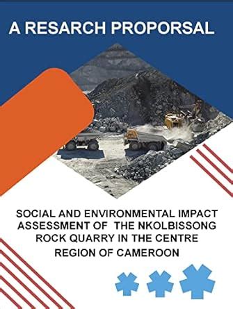 A RESEARCH PROPOSAL: SOCIAL AND ENVIRONMENTAL IMPACT ASSESSMENT OF THE ...
