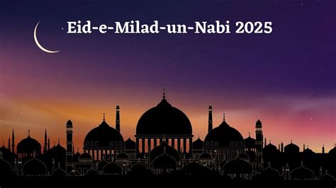 Eid-e-Milad-un-Nabi 2025: Why Eid-e-Milad Is Observed? Date, History ...