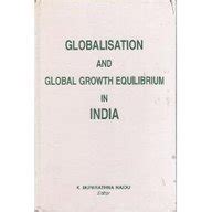 Globalisation And Global Growth Equilibrium in India : Naidu, K ...