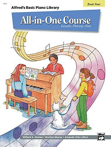 All-in-One Course for Children: Lesson, Theory, Solo, Book 4 (Alfred's ...