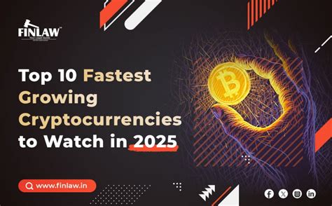 Top 10 Fastest Growing Cryptocurrencies to Watch in 2025 - Blog