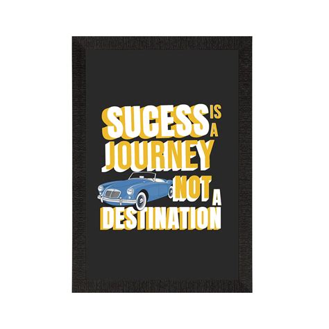 " Success is a Journey" Motivational Quote Satin Matt Texture UV Art ...