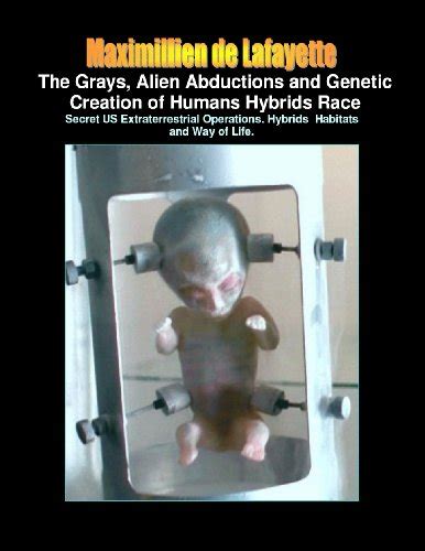 The Grays, Alien Abductions and Genetic Creation of Humans Hybrids Race ...