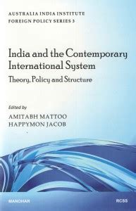 India and the Contemporary International System: Theory, Policy and ...
