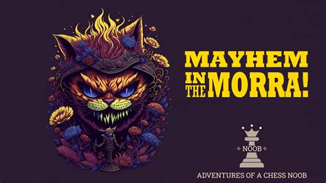 Sicilian Defense | More Mayhem in the Morra! - Chess.com