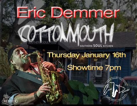 Eric Demmer Band plays Cottonmouth Southern Soul Kitchen, Cottonmouth ...