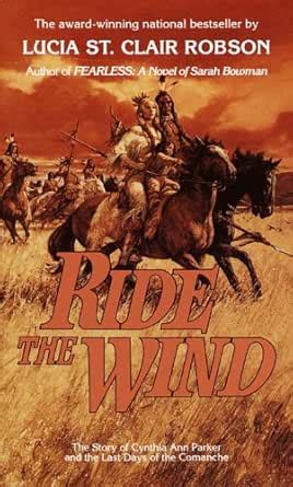 Ride the Wind: A Novel eBook : Robson, Lucia St. Clair: Amazon.in ...