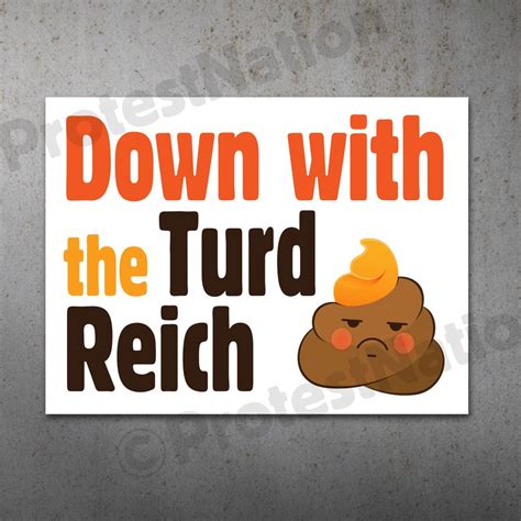 Turd Reich PRINTABLE Protest Poster | Anti Trump Protest Sign - Etsy