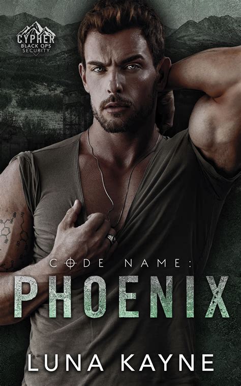 Code Name: Phoenix (Cypher Black Ops Security) by Luna Kayne | Goodreads