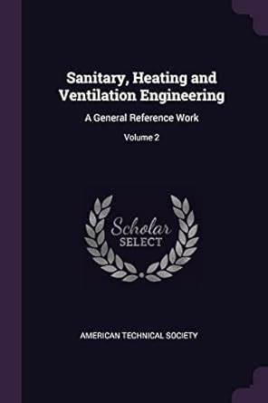 Buy Sanitary, Heating and Ventilation Engineering: A General Reference ...