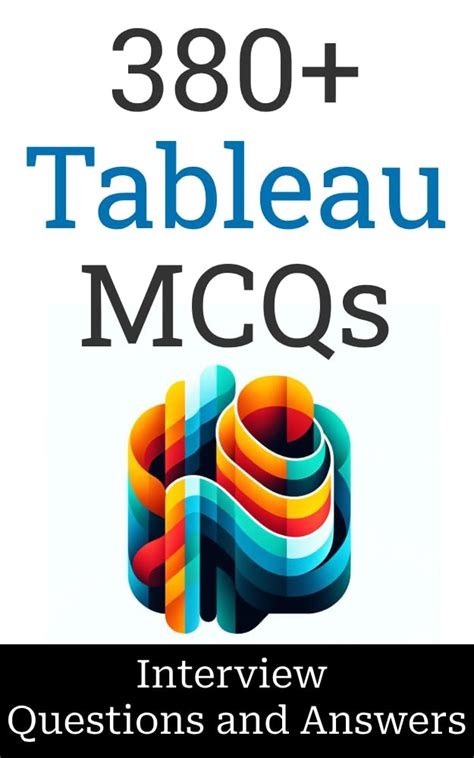 380+ Tableau Interview Questions and Answers : MCQ Format Questions ...