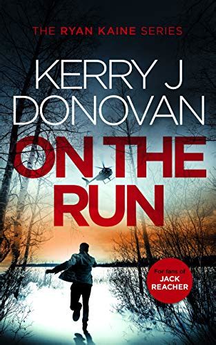 On the Run: Book 1 in the Ryan Kaine series eBook : Donovan, Kerry J ...