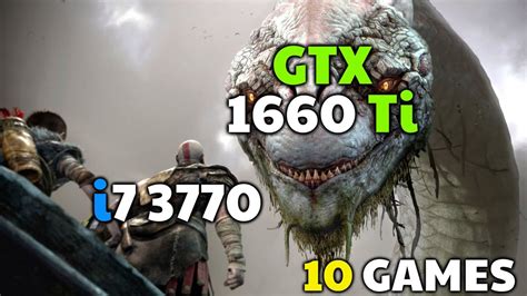 GTX 1660 Ti + I7 3770 - Test In 10 Games
