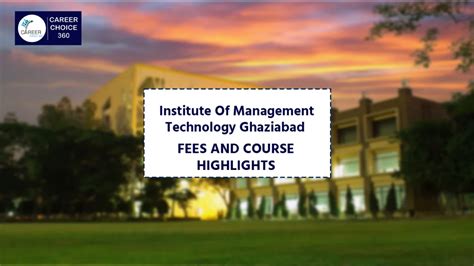 Institute of Management Technology (IMT) Ghaziabad - Courses, Fees ...