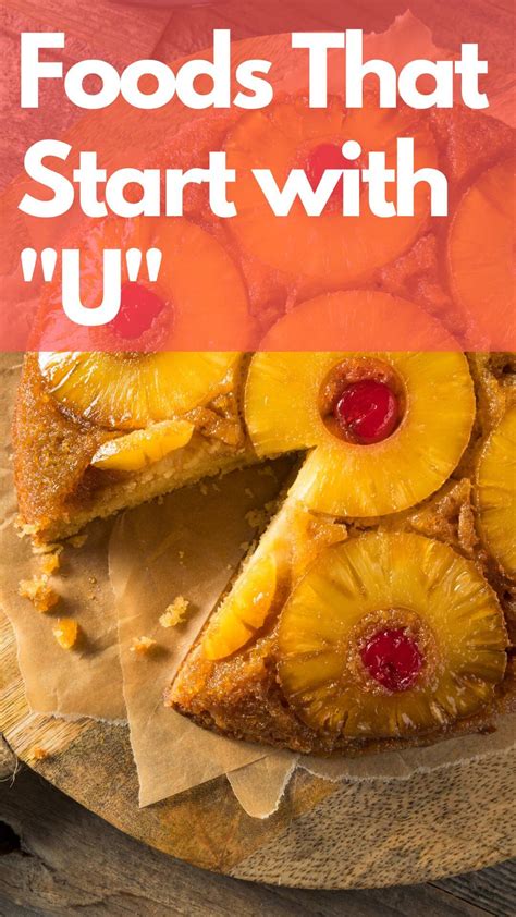 48 Foods That Start With U