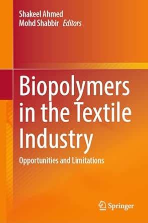 Biopolymers in the Textile Industry: Opportunities and Limitations ...