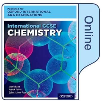 International GCSE Chemistry for Oxford International AQA Examinations ...