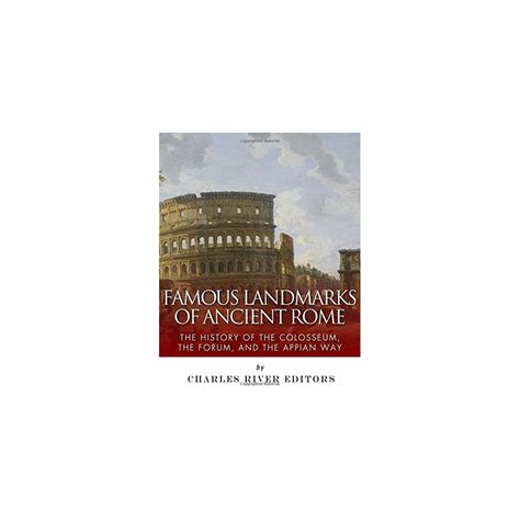 Buy Famous Landmarks of Ancient Rome: The History of the Colosseum, the ...