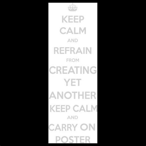 ceep-clem-and-refrain-from-creating-yet-another-keep-calm-and-carry-on ...